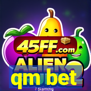qm bet